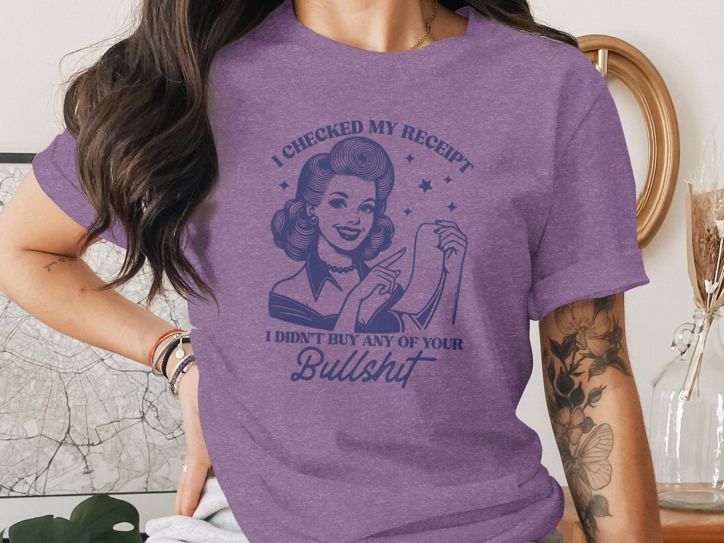 I Checked My Receipt Didn't Buy Any Bullshit Shirt