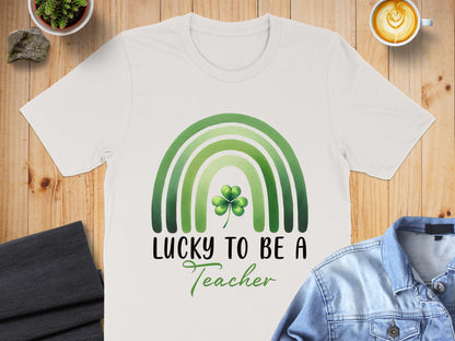 Lucky To Be A Teacher Rainbow and Shamrock Shirt