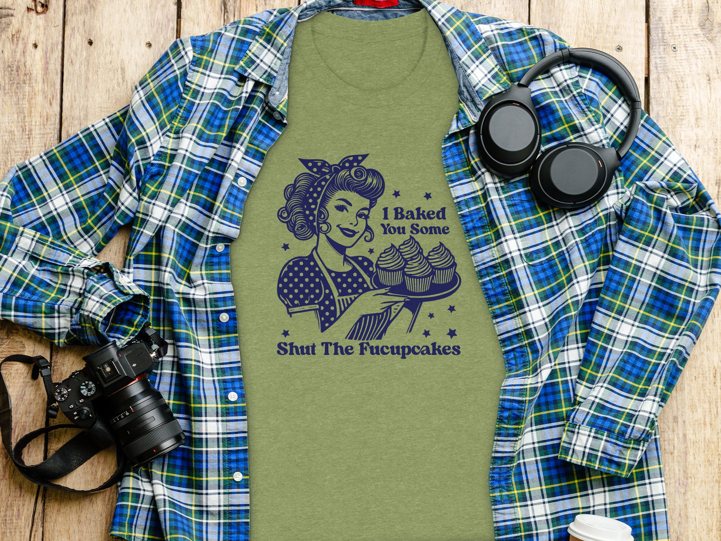 I Baked You Some Shut The Fucupcakes Graphic Shirt