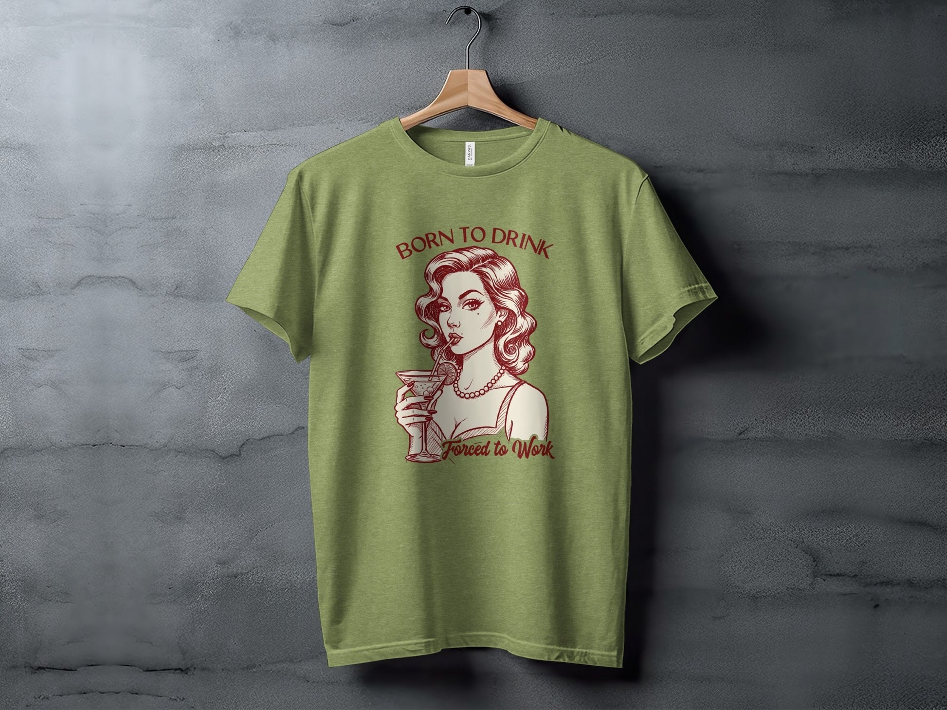 Born to Drink Forced to Work Graphic T-Shirt