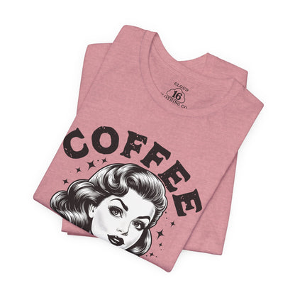 Funny Coffee Lover Women's T-Shirt - Caffeine Addict Gift Tee