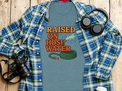Raised On Hose Water Funny Graphic Tee Product