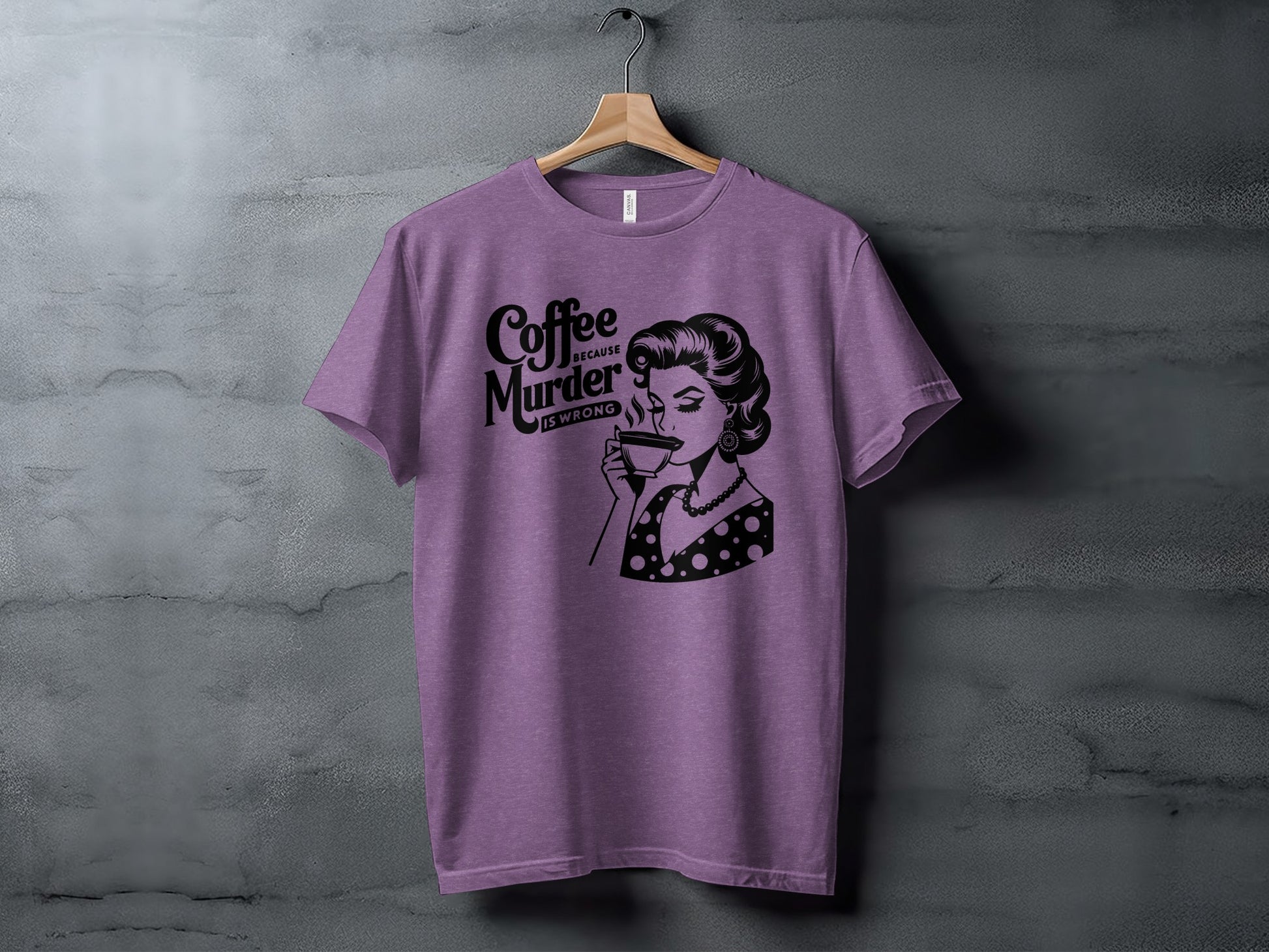 Coffee Because Murder Is Wrong Printed T-shirt