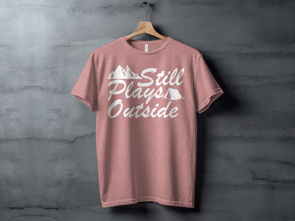 Still Plays Outside With Mountain Tent Graphic T-Shirt T-Shirt - Outdoor & Adventure Collection - Mile Marker 16 Gear by Cloud 16 Clothing Co.