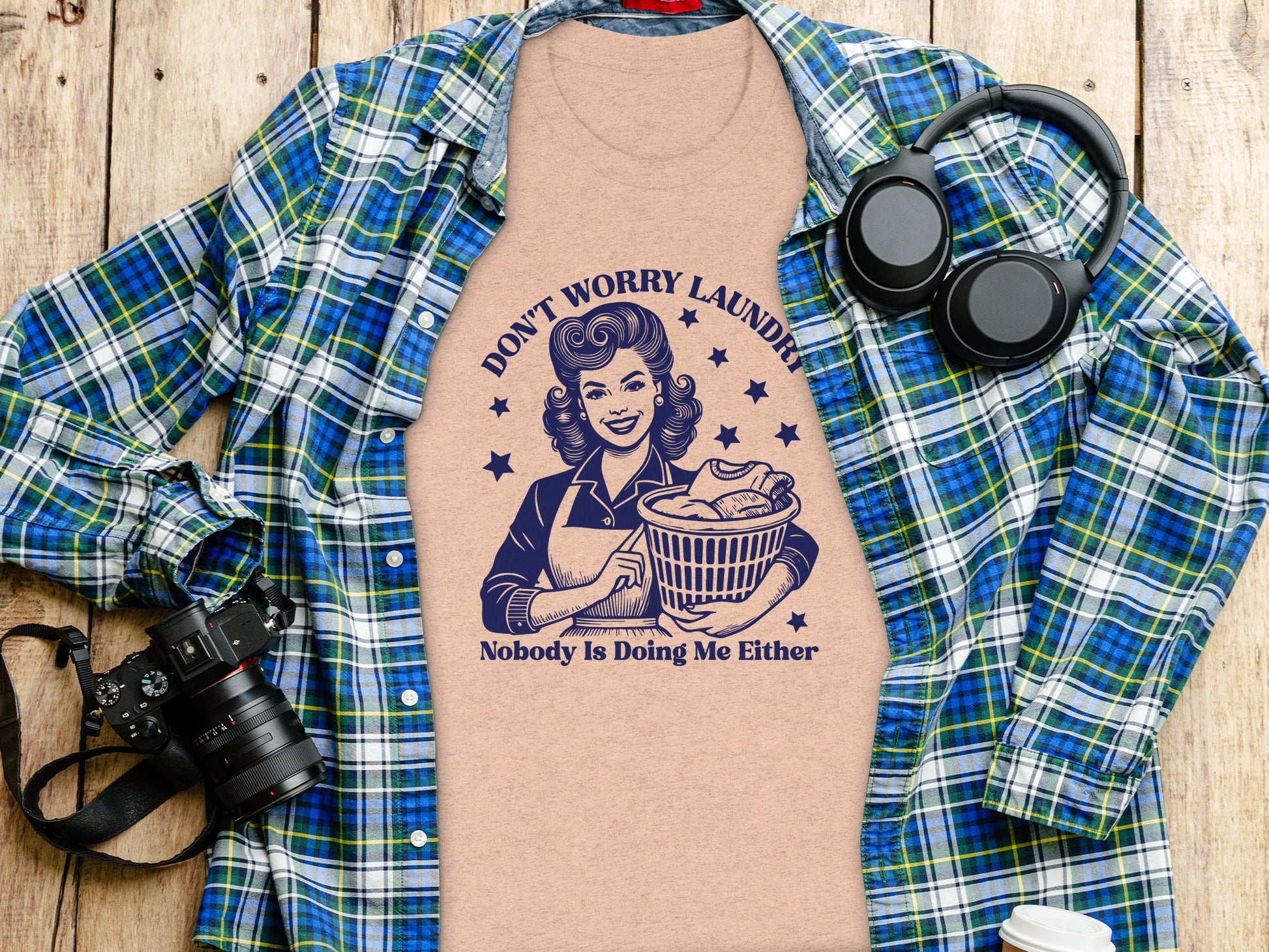 Don't Worry Laundry Nobody Is Doing Me Either Shirt