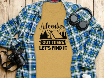 Adventure Out There Lets Find It Graphic Adventure T-Shirt T-Shirt - Outdoor & Adventure Collection - Mile Marker 16 Gear by Cloud 16 Clothing Co.