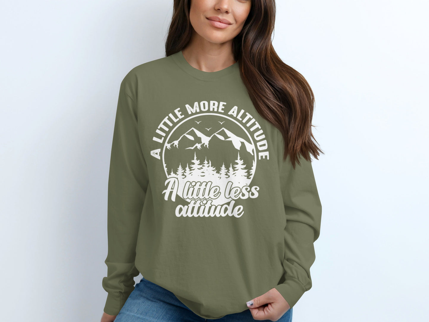 A Little More Altitude A Little Less Attitude Long Sleeve T-Shirt Long Sleeve Tee - Outdoor & Adventure Collection - Mile Marker 16 Gear by Cloud 16 Clothing Co.