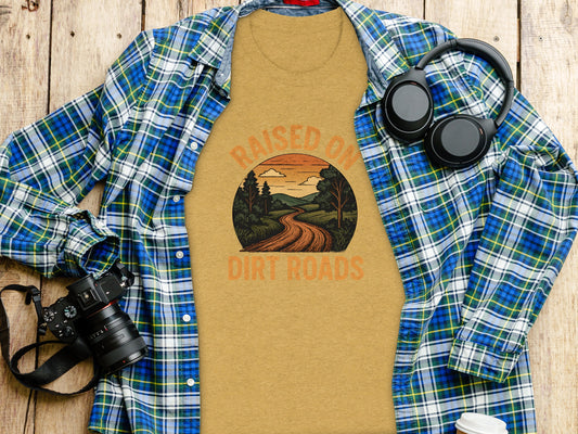 Raised On Dirt Roads Scenic Outdoor Adventure Shirt