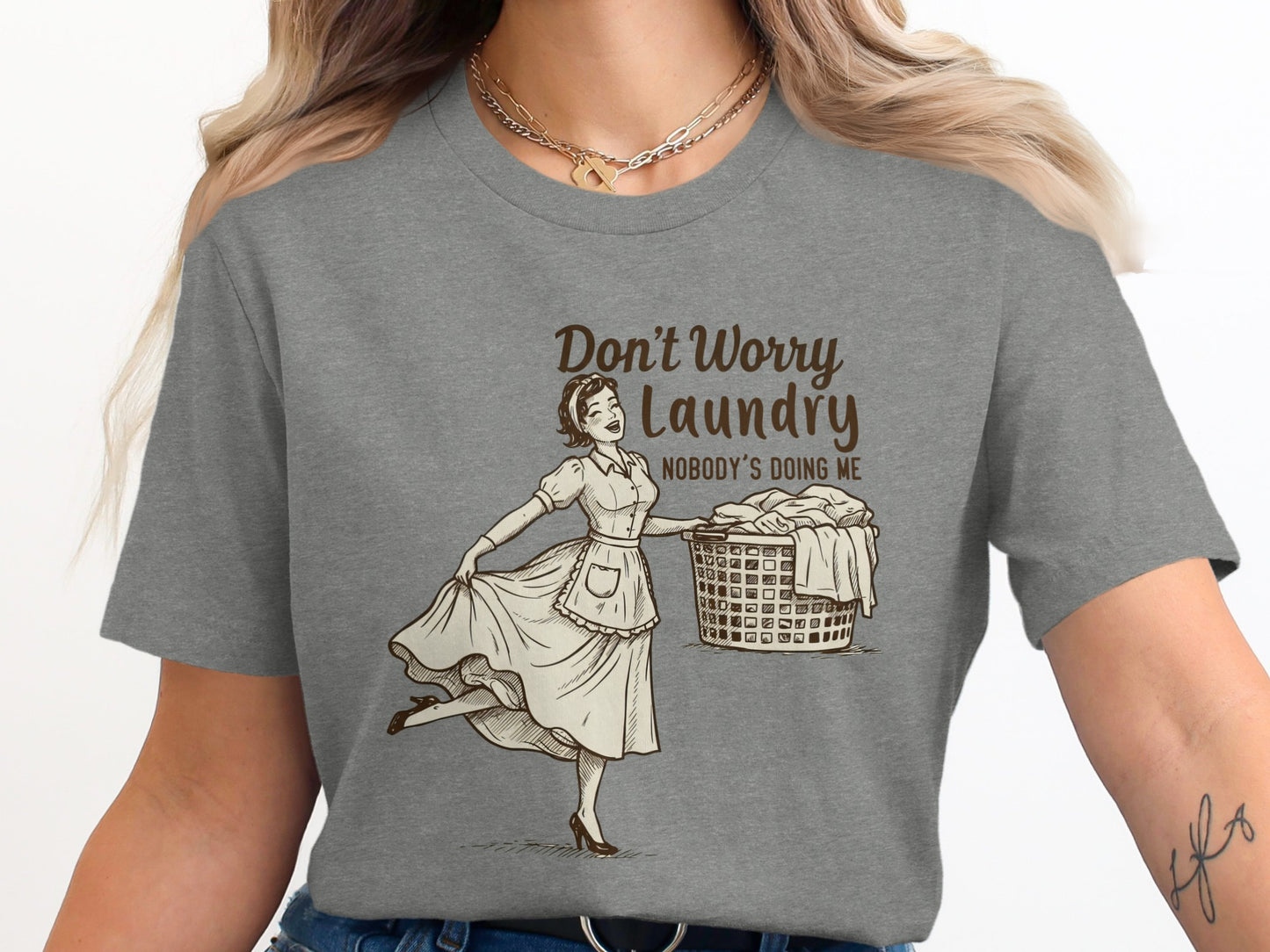Don't Worry Laundry Nobody's Doing Me Graphic Tee