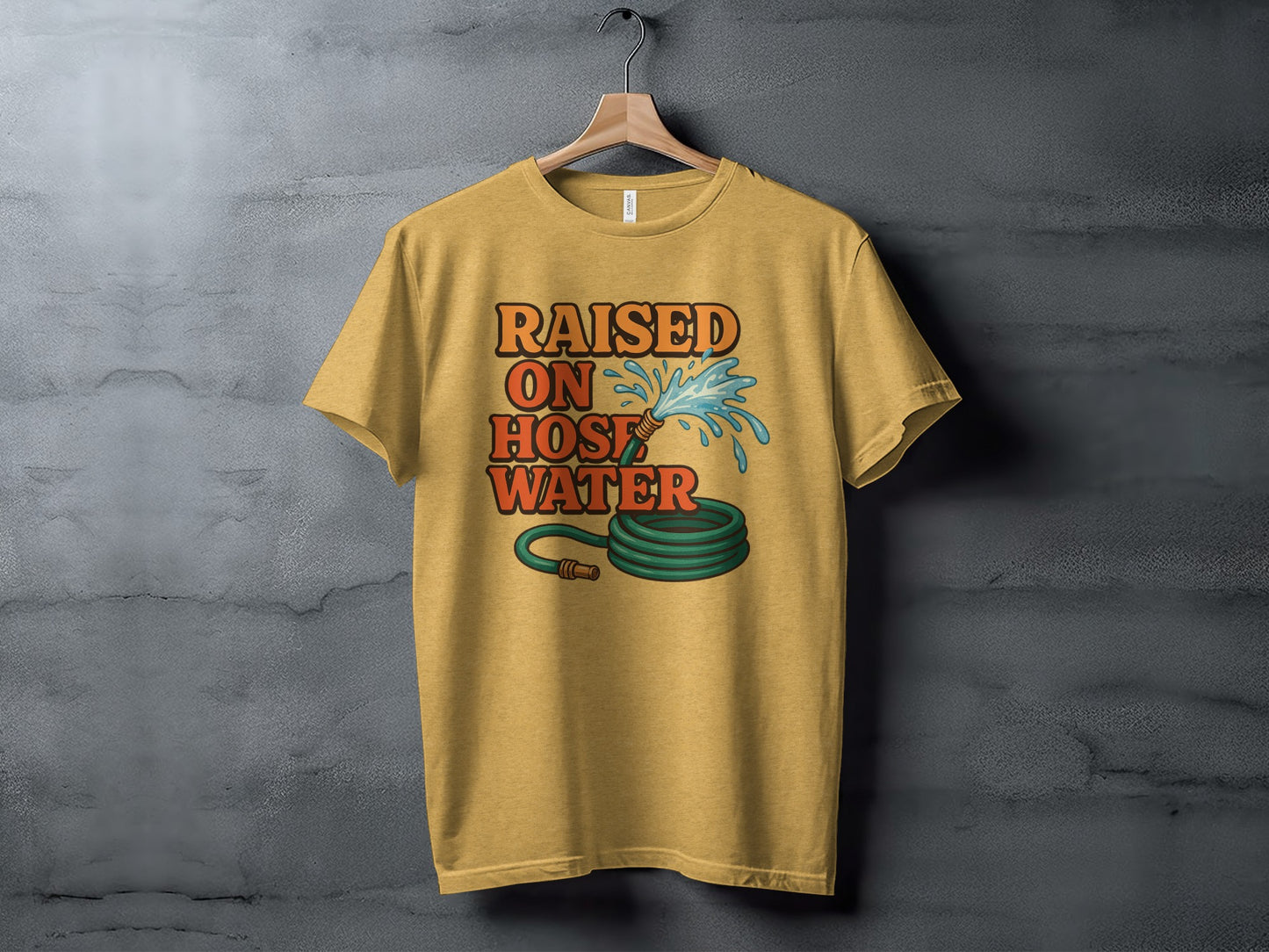 Raised On Hose Water Graphic T-shirt Apparel