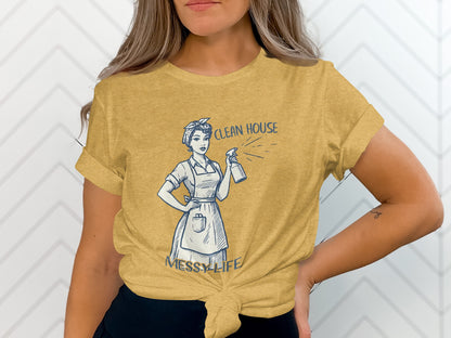 Clean House Messy Life Retro Design T-Shirt