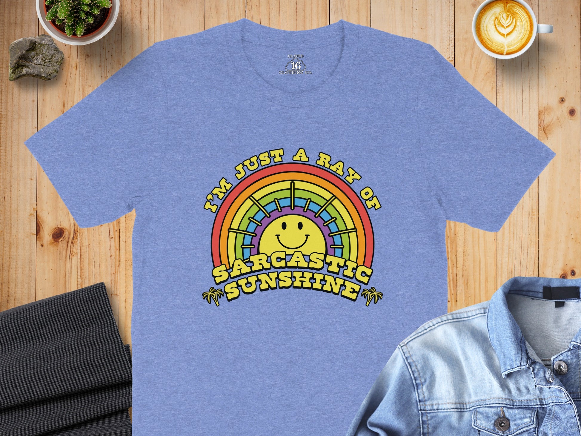 I'm Just a Ray of Sarcastic Sunshine T-Shirt