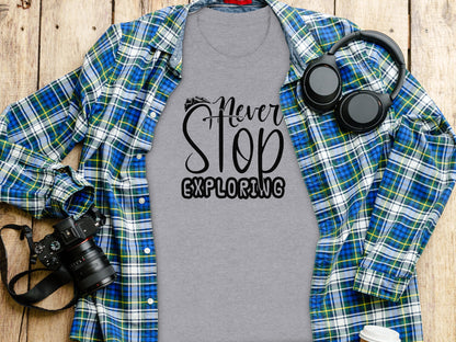 Never Stop Exploring Graphic Adventure Lover Quote T-Shirt T-Shirt - Outdoor & Adventure Collection - Mile Marker 16 Gear by Cloud 16 Clothing Co.