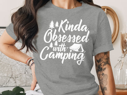 Kinda Obsessed With Camping Graphic Design T-Shirt T-Shirt - Outdoor & Adventure Collection - Mile Marker 16 Gear by Cloud 16 Clothing Co.