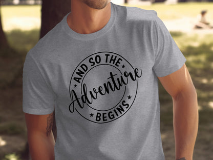 And So The Adventure Begins Circle Graphic T-Shirt T-Shirt - Outdoor & Adventure Collection - Mile Marker 16 Gear by Cloud 16 Clothing Co.