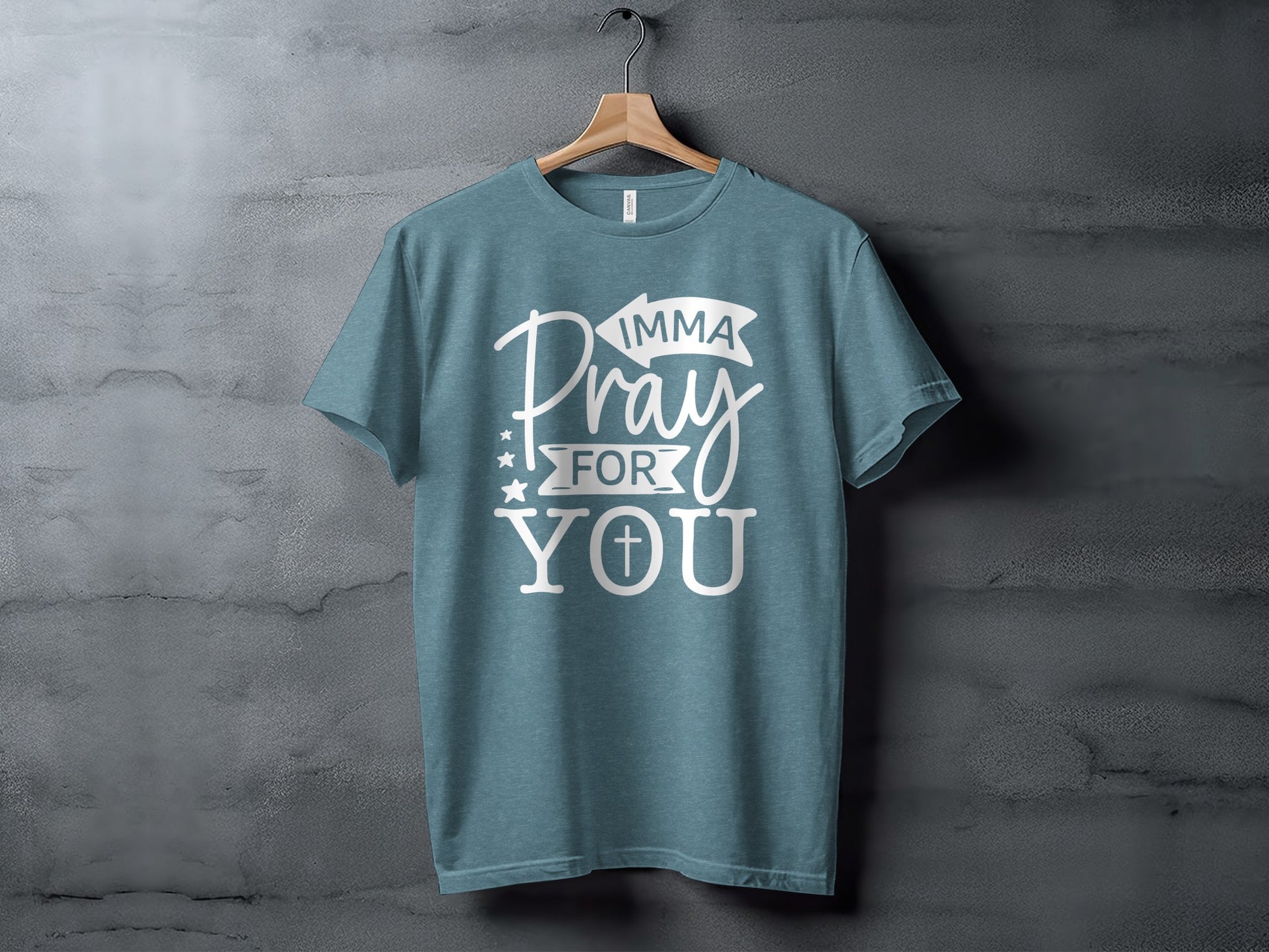 Imma Pray For You Graphic Tee Inspirational Shirt