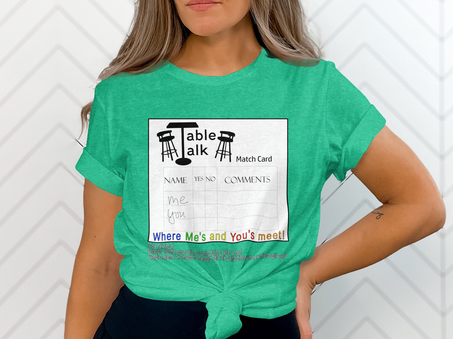 Table Talk Match Card Where Me's and You's Meet Shirt