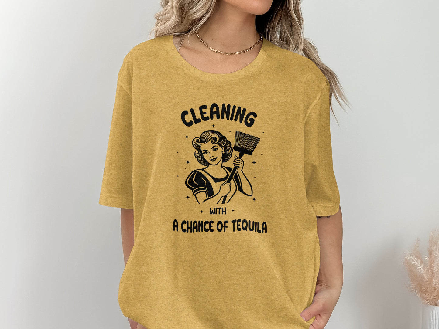 Cleaning With A Chance Of Tequila Graphic Tee Shirt