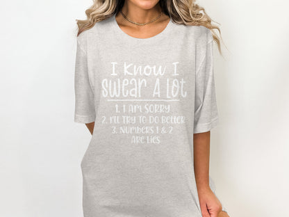 I Know I Swear A Lot Funny Graphic Tee Product