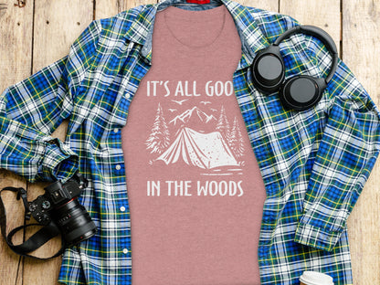 Its All Good In The Woods Camping Graphic Art T-Shirt T-Shirt - Outdoor & Adventure Collection - Mile Marker 16 Gear by Cloud 16 Clothing Co.