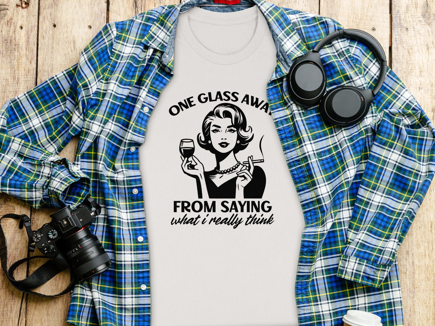 One Glass Away From Saying What I Really Think Shirt