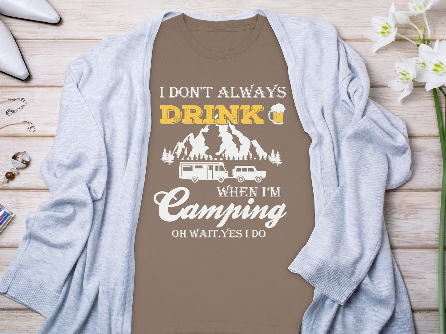 I Dont Always Drink When Im Camping Funny Design Long Sleeve T-Shirt Long Sleeve Tee - Outdoor & Adventure Collection - Mile Marker 16 Gear by Cloud 16 Clothing Co.