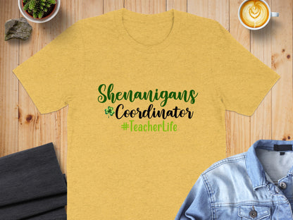 Shenanigans Coordinator #TeacherLife T-shirt
