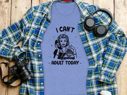 I Can't Adult Today Retro Graphic Shirt for Casual Wear