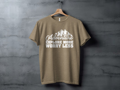 Adventure Explore More Worry Less Mountain Graphic T-Shirt T-Shirt - Outdoor & Adventure Collection - Mile Marker 16 Gear by Cloud 16 Clothing Co.