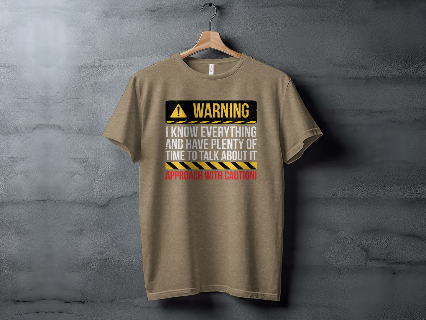 Warning I Know Everything Approach With Caution product