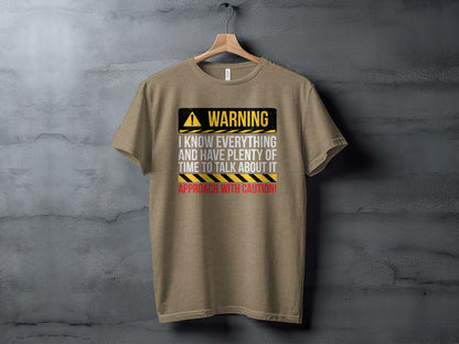 Warning I Know Everything Approach With Caution product