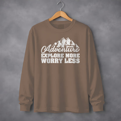 Adventure Explore More Worry Less Long Sleeve Shirt