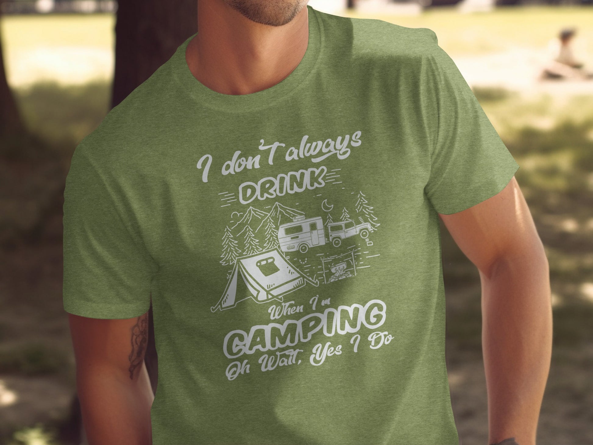 I Don't Always Drink When Camping Camping T-Shirt T-Shirt - Outdoor & Adventure Collection - Mile Marker 16 Gear by Cloud 16 Clothing Co.