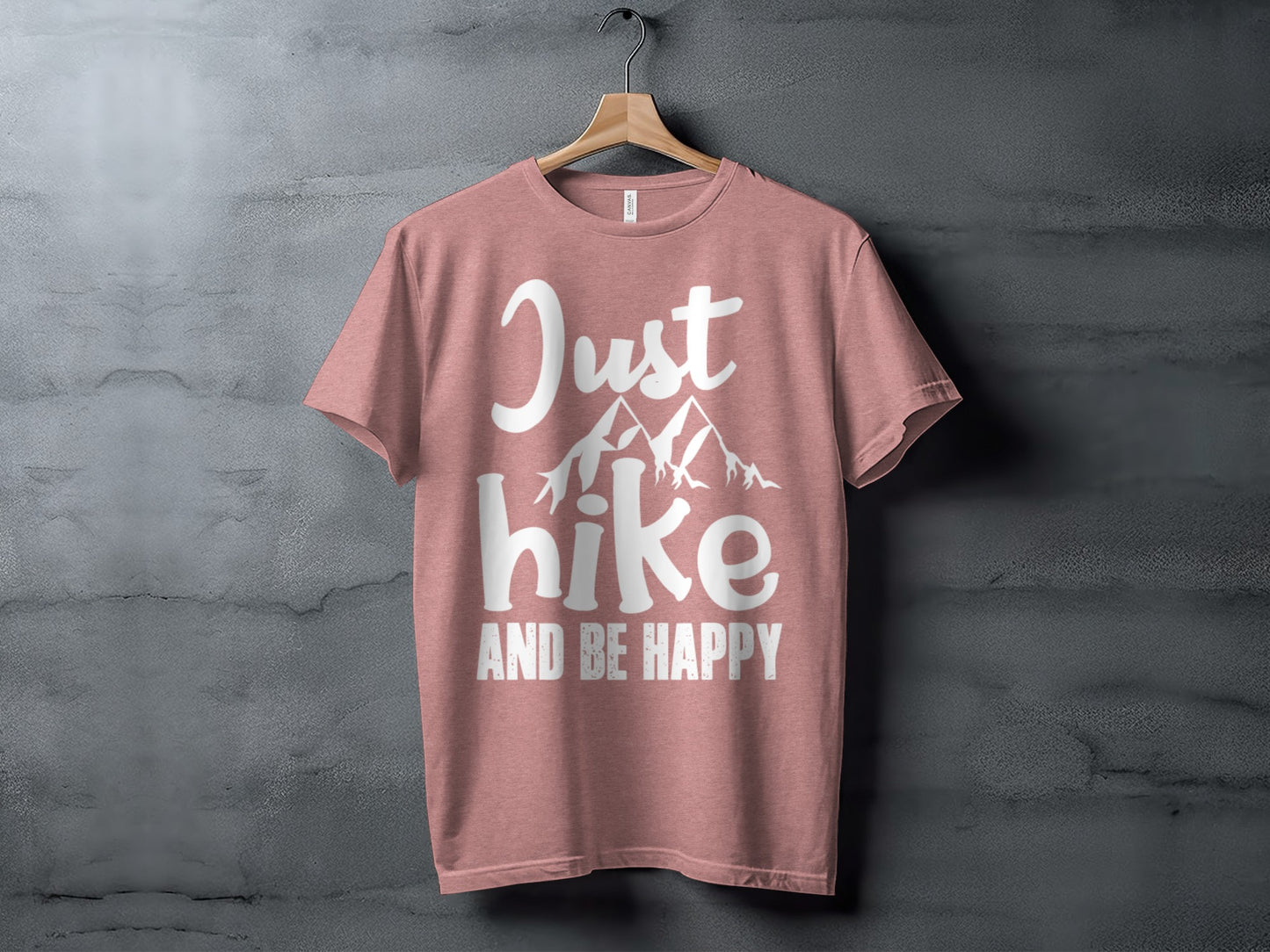 Just Hike Mountains And Be Happy Mountain Lover T-Shirt T-Shirt - Outdoor & Adventure Collection - Mile Marker 16 Gear by Cloud 16 Clothing Co.