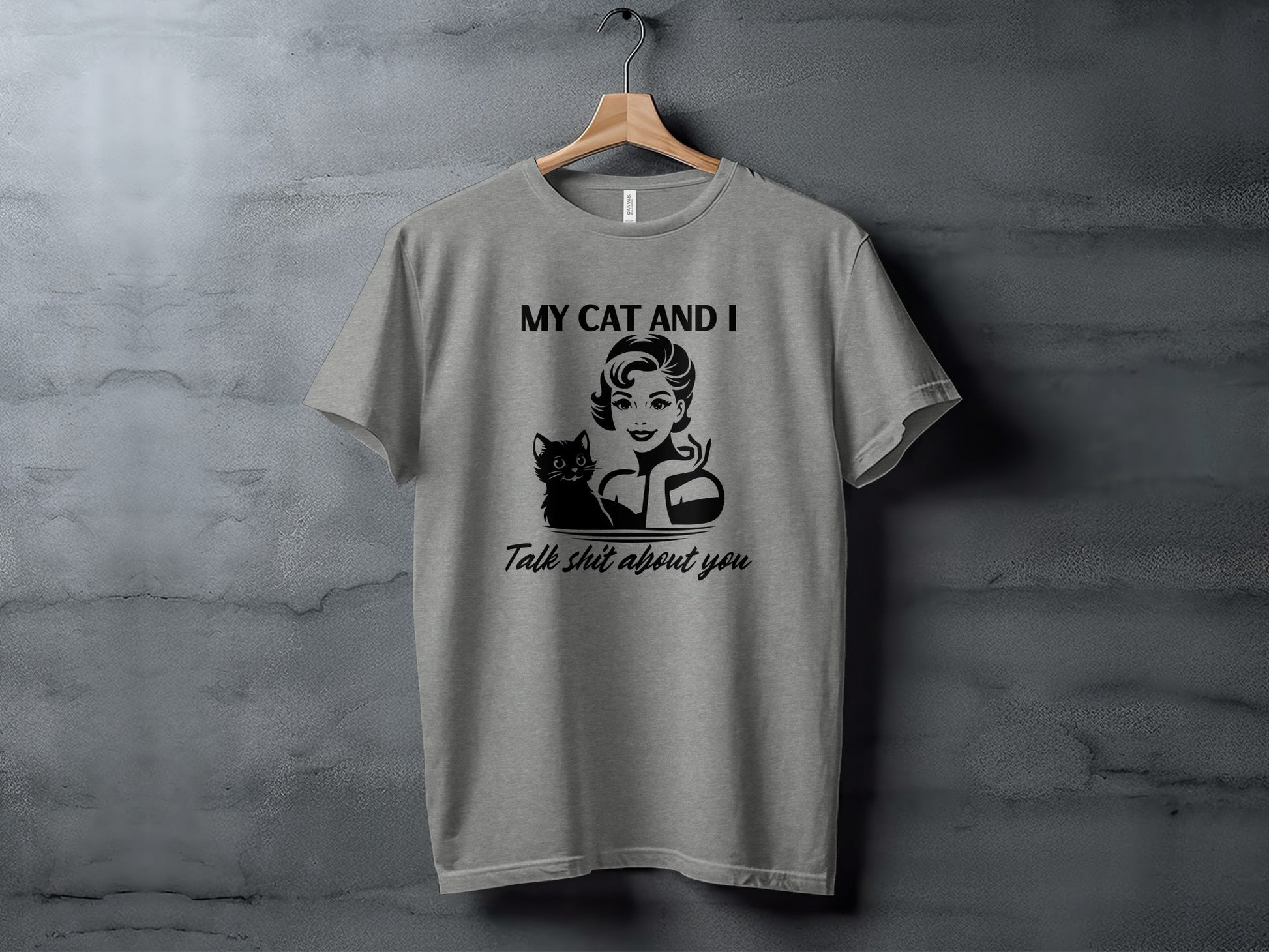 My Cat And I Talk Shit About You Graphic T-shirt