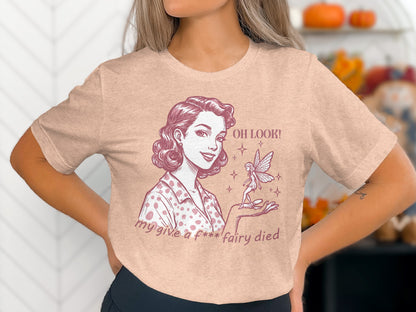 Oh Look Funny Retro Fairy Died Graphic Shirt