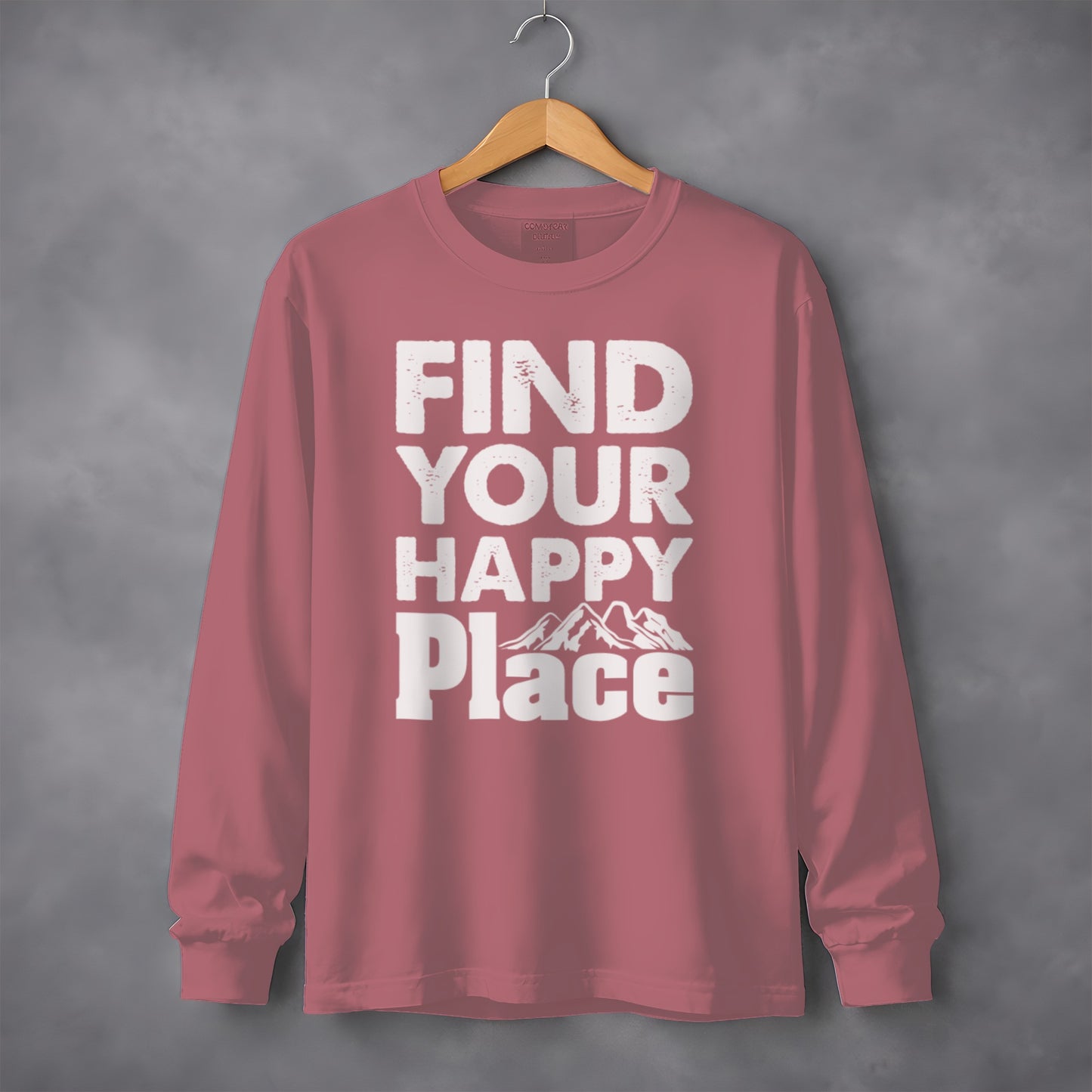 Find Your Happy Place Motivational Long Sleeve Shirt