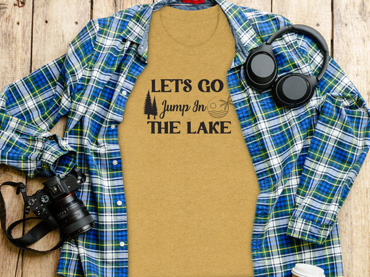 Lets Go Jump In The Lake Outdoors Adventure T-Shirt T-Shirt - Outdoor & Adventure Collection - Mile Marker 16 Gear by Cloud 16 Clothing Co.