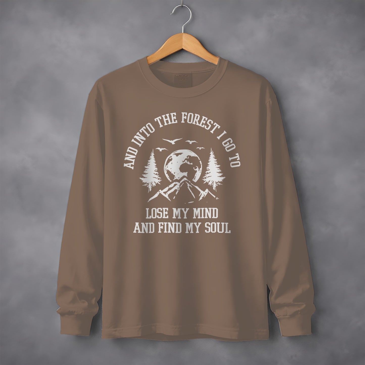 Into The Forest Design Lose My Mind Find My Soul Long Sleeve T-Shirt Long Sleeve Tee - Outdoor & Adventure Collection - Mile Marker 16 Gear by Cloud 16 Clothing Co.