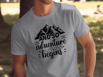 And So Adventure Begins Mountain Theme Graphic T-Shirt T-Shirt - Outdoor & Adventure Collection - Mile Marker 16 Gear by Cloud 16 Clothing Co.