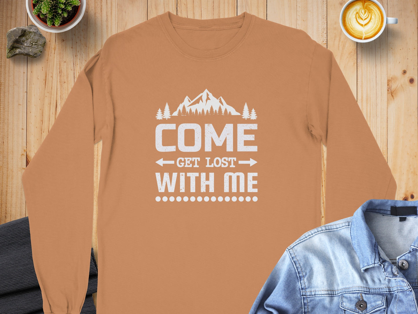 Come Get Lost With Me Long Sleeve Shirt