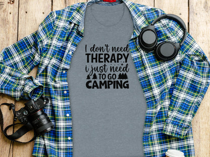 I Don't Need Therapy I Just Need to Go Camping T-Shirt T-Shirt - Outdoor & Adventure Collection - Mile Marker 16 Gear by Cloud 16 Clothing Co.