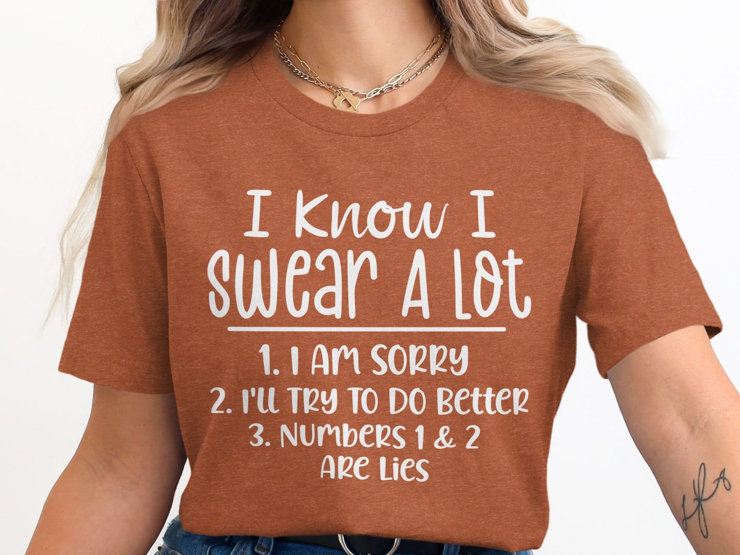 I Know I Swear A Lot Funny Statement T-Shirt