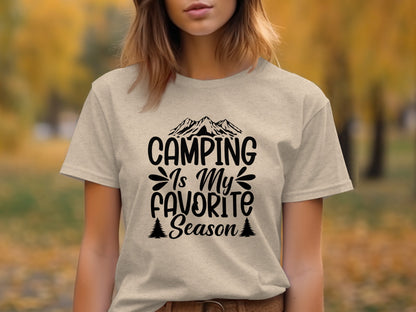 Camping Is My Favorite Season Graphic Outdoor Adventure T-Shirt T-Shirt - Outdoor & Adventure Collection - Mile Marker 16 Gear by Cloud 16 Clothing Co.
