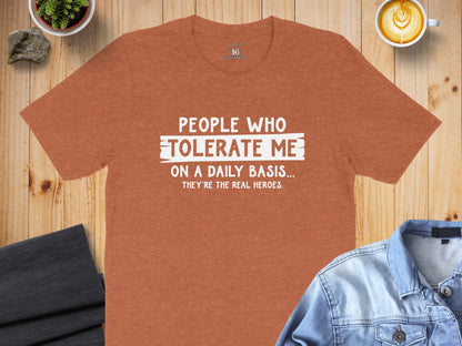 People Who Tolerate Me on a Daily Basis Shirt
