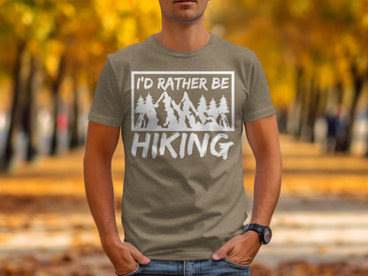 I would rather be Hiking outdoors Mountain T-Shirt T-Shirt - Outdoor & Adventure Collection - Mile Marker 16 Gear by Cloud 16 Clothing Co.