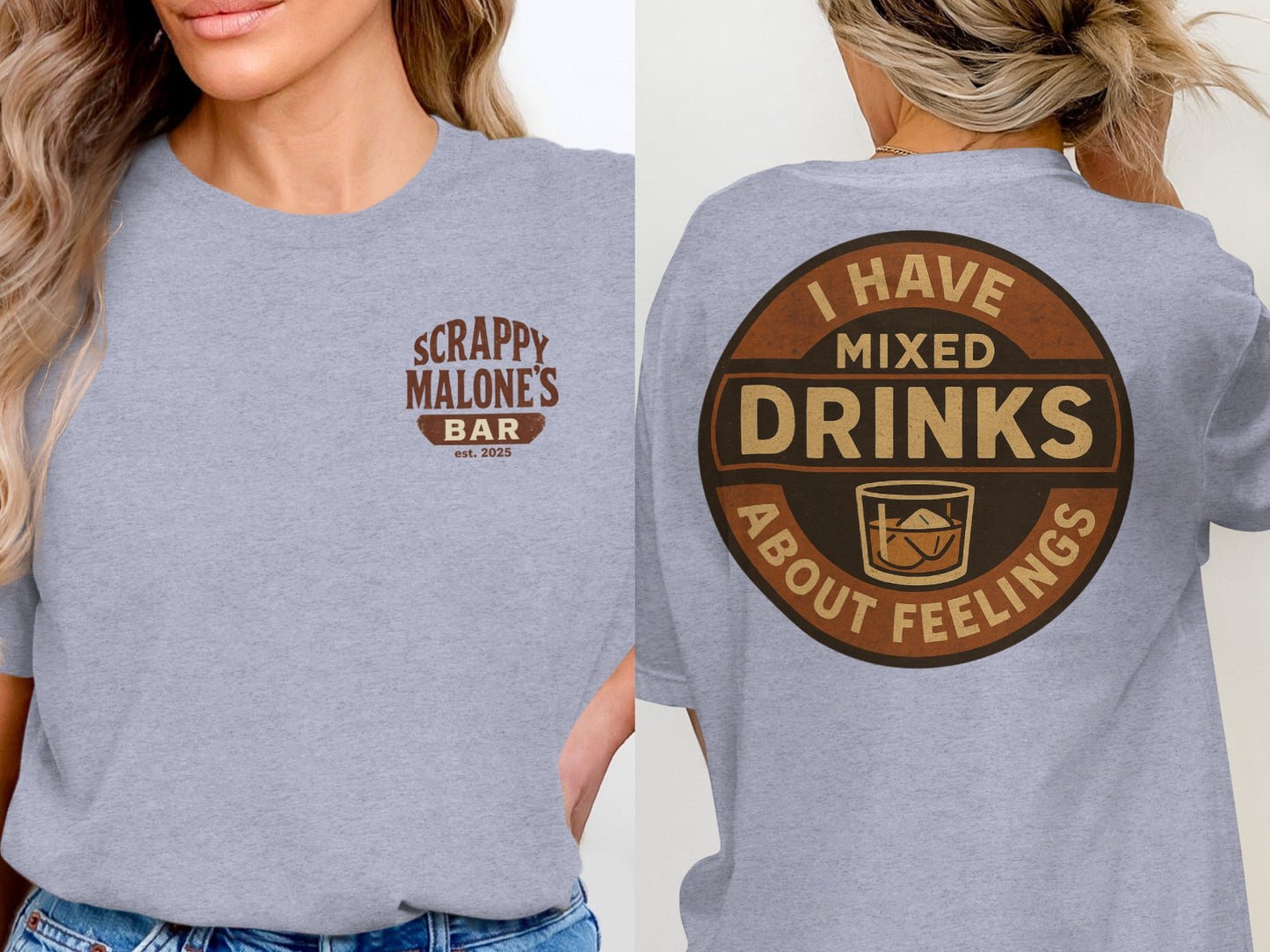 I Have Mixed Drinks About Feelings Retro Design T-Shirt T-shirt - Scrappy Malone's Bar 100-Proof Humor - Cloud 16 Clothing Co.