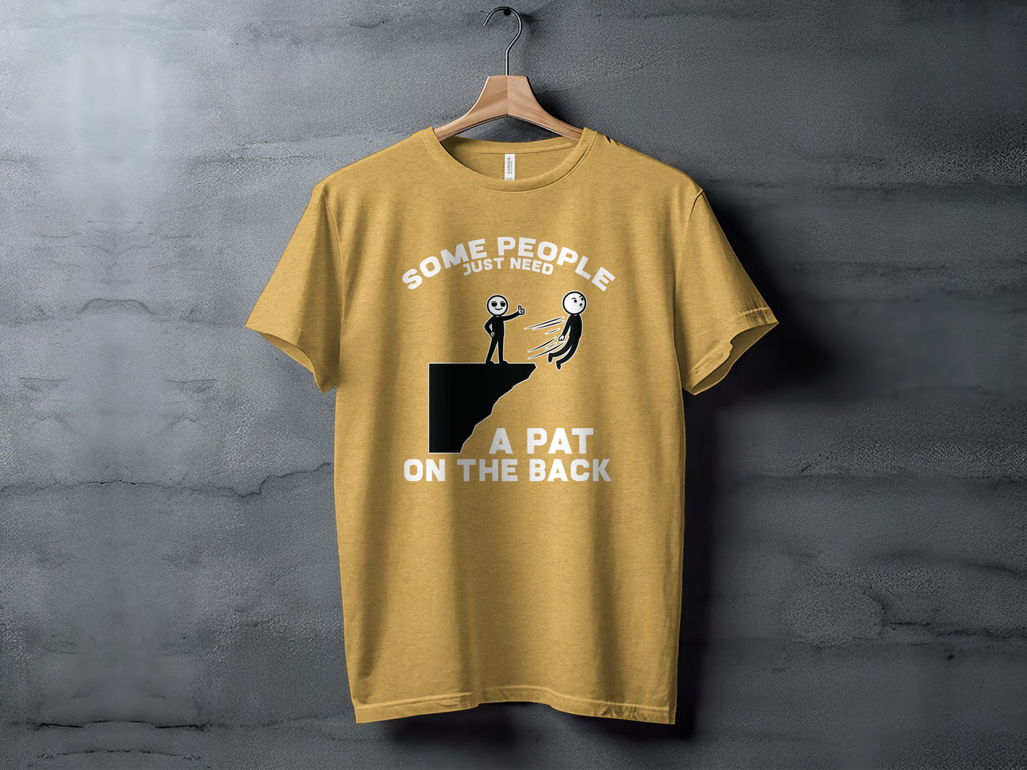 Some People Just Need A Pat On The Back T-shirt