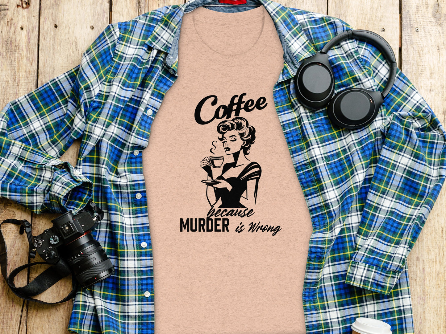 Coffee Because Murder Is Wrong T-shirt