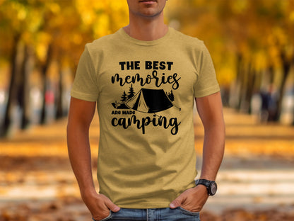 The Best Memories Are Made Camping Outdoors T-Shirt T-Shirt - Outdoor & Adventure Collection - Mile Marker 16 Gear by Cloud 16 Clothing Co.